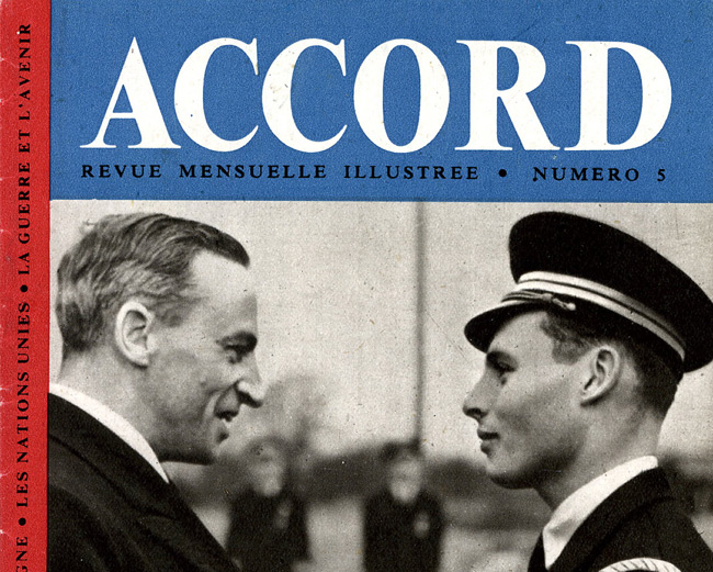 Leaflet-newspapers: Fig. 7. ACCORD was printed on high quality glossy paper  and was copiously illustrated. 9 Issues were produced from October 1943 to  September 1944.&nbsp; The cover of this  edition shows a French pilot receiving the Distinguished Flying Cross.