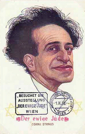 Der ewige Jude (Eternal Jew Exposition) one card depicted a very unflattering caricature of composer Oscar Strauss