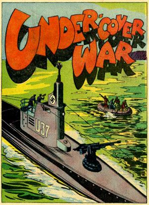 Undercover War Propaganda Comic