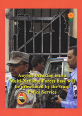 Anyone breaking into a Multi-National Forces base will be prosecuted�