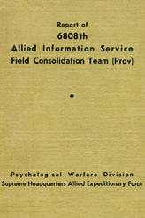 Report of 6808th Allied Information Service Field Consolidation Team (Prov)
