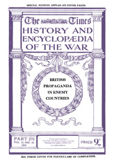 The Times History and Encyclopaedia of the War: British Propaganda in Enemy Countries (WWI).